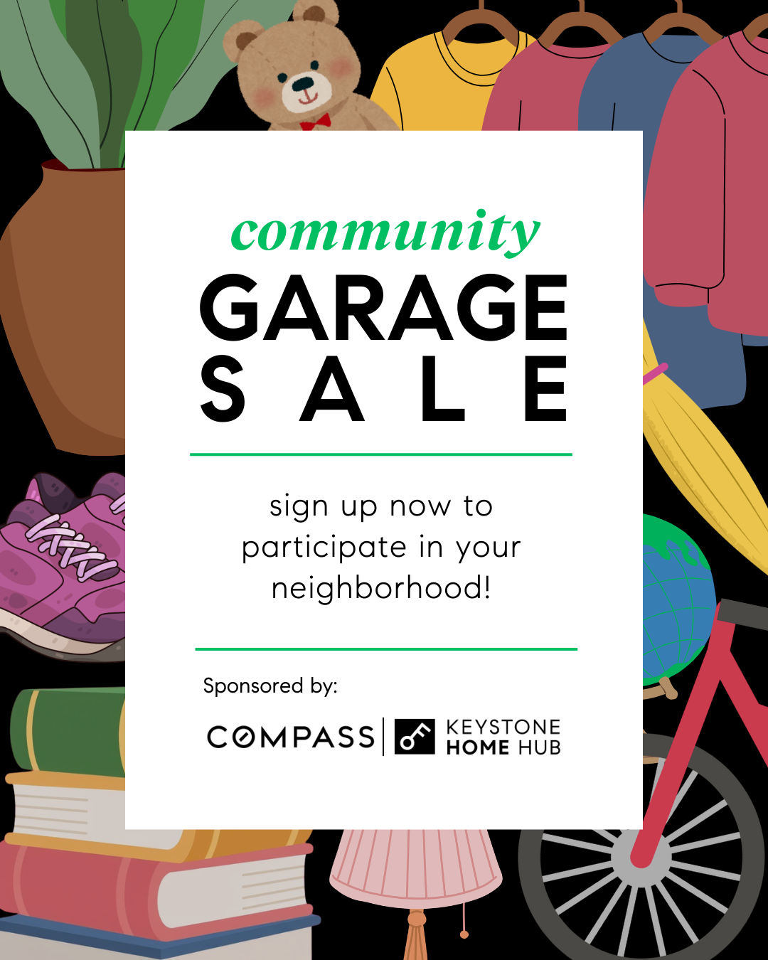 Flyer for a community garage sale with illustrations of a teddy bear, clothes, shoes, a bike, books, and a lamp. Text encourages sign up and lists Compass and Keystone Home Hub as sponsors.